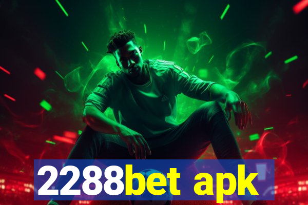 2288bet apk